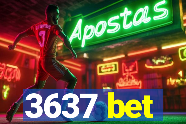 3637 bet